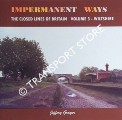 Impermanent Ways: The Closed Lines of Britain - Wiltshire by GRAYER, Jeffery
